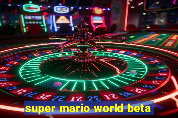 super mario world beta